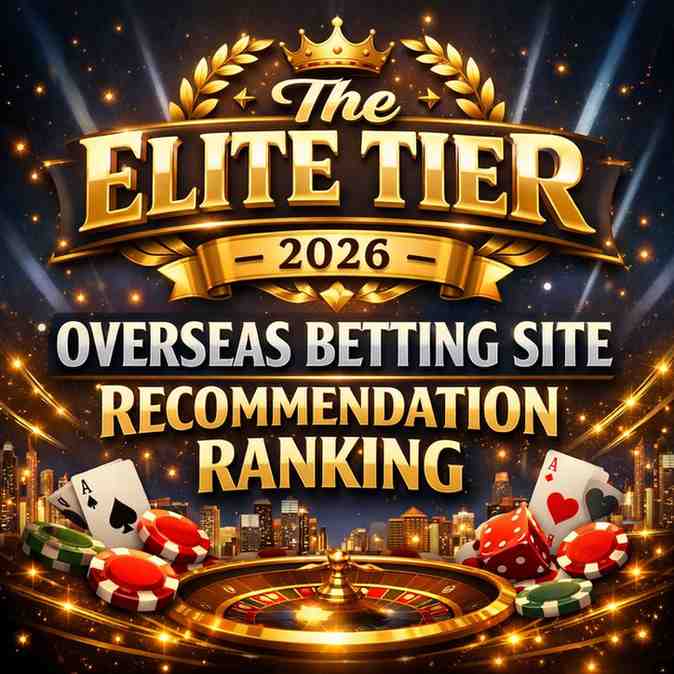 The Elite Tier — 2026 Overseas Betting Site Recommendation Ranking