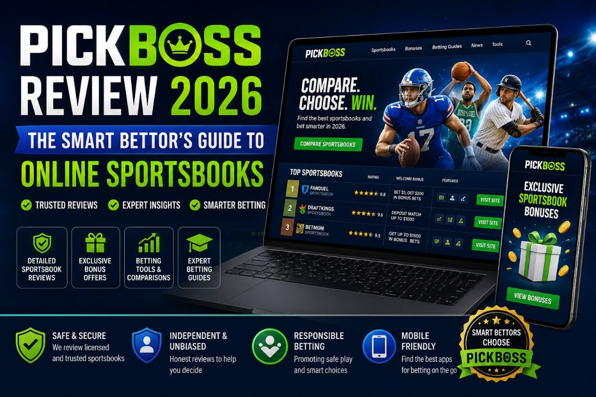 PickBoss Review 2026 — The Smart Bettor’s Guide to Online Sportsbooks